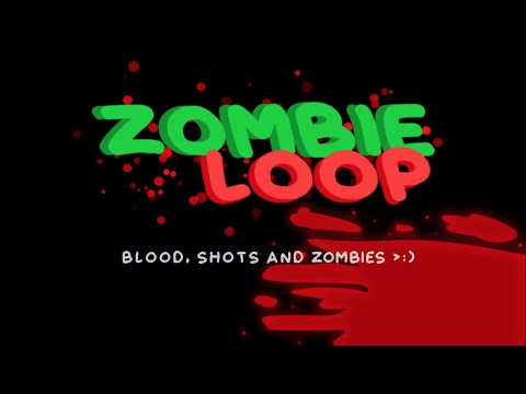 Zombie Loop - Shooter survival Video