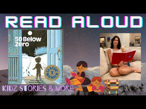 Kids Book Read Aloud: "50 Below Zero" by Robert Munsch