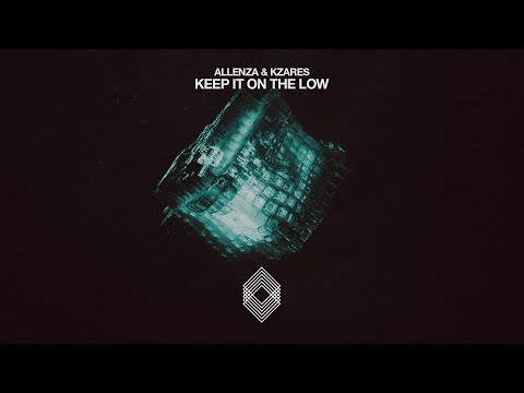 Allenza, Kzares - Keep It On The Low [Kryked]