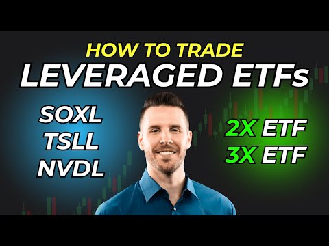 How To Trade Leveraged ETFs: What They Are & How I Trade Them