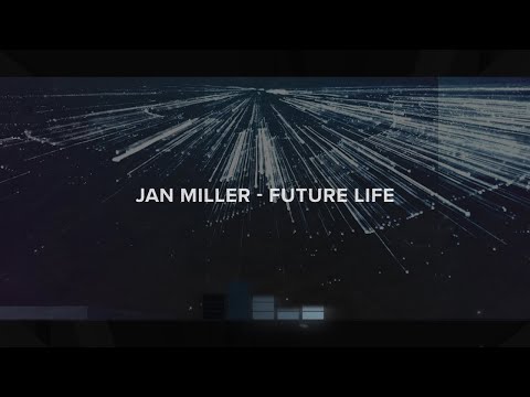 Jan Miller - Future Life