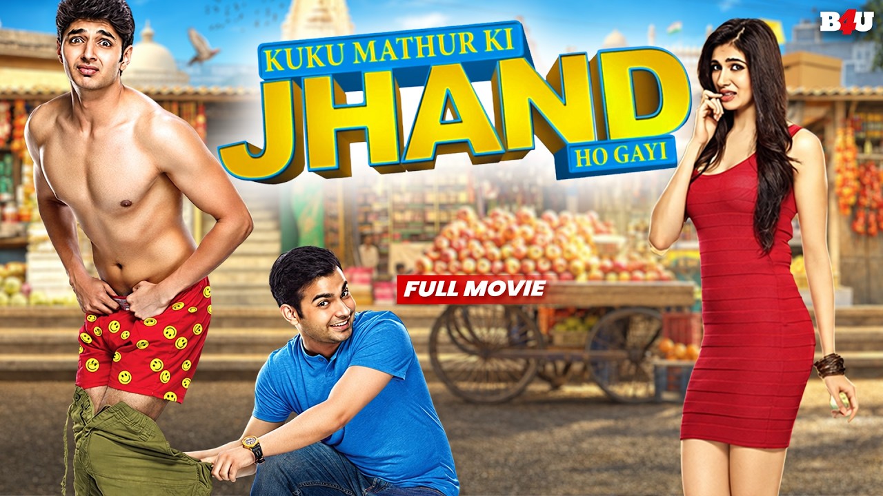 New Hindi Superhit Romantic Comedy Movie - Full HD - Kuku Mathur Ki Jhand Ho Gayee