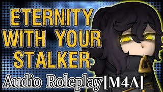 M4A - Your Stalker Buries You Alive Pt2. - Our Eternity [Possessive] [Dead Listener]