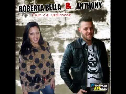 Roberta Bella Feat  Anthony  - Nun c'e' vedimme