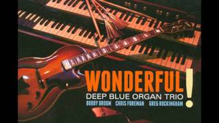 Deep Blue Organ Trio  - "My Cheri Amour"