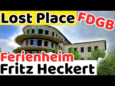Lost Place | FDGB Ferienheim Fritz Heckert | Zeuge der Vergangenheit | DDR Geschichte
