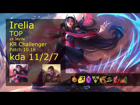 Irelia vs Jayce Top - KR Challenger 11/2/7 Patch 10.16 Gameplay // [롤] 이렐리아 vs 제이스 탑