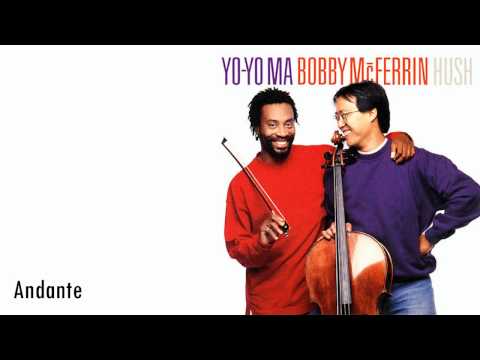 Yo-Yo Ma & Bobby McFerrin - Andante