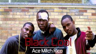 Black COAL - Ace Mitch Rico