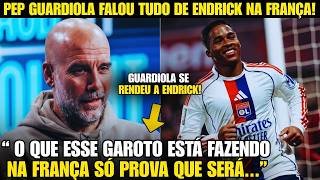 🚨NOSSA! OLHA O QUE O GUARDIOLA FALOU DO SUCESSO DE ENDRICK NA FRANÇA!