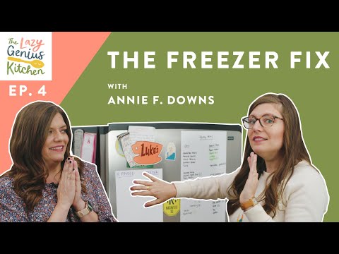 The Lazy Genius Kitchen Ep. 4 — The Freezer Fix with Annie F  Downs