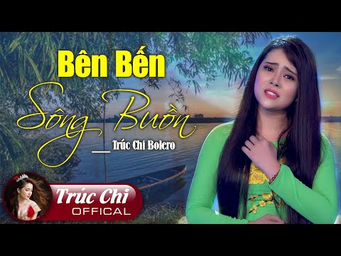 Thể hiện bởi Trúc Chi Bolero