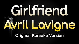Girlfriend - Avril Lavigne (Karaoke Songs With Lyrics - Original Key)