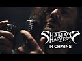 Shaman's Harvest - In Chains (Official Video ...