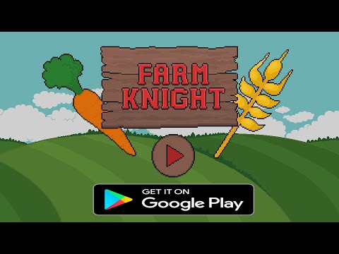 Farm Knight Video