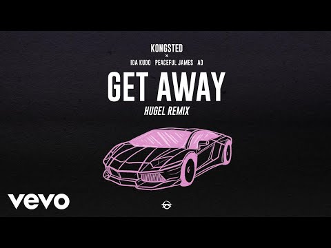Kongsted - Get Away (Hugel Remix) ft. Ida Kudo, Peaceful James, AO