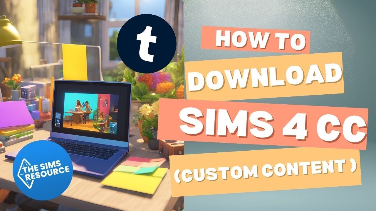 EASY and Simple How to Install Custom Content (CC) for Sims4 - Tumblr & TSR Guide