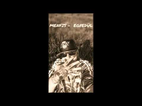 MENFIS - EGYEDÜL (Átvitt Értelem)