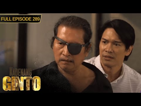 [ENG SUBS] Full Episode 289 | Kadenang Ginto