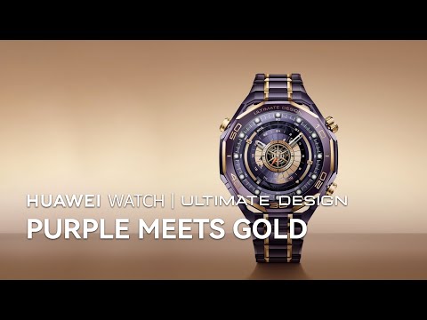 HUAWEI WATCH | ULTIMATE DESIGN - Purple meets Gold