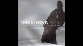 Mark Morrison :Trippin&#39; (C&amp;J Mix)