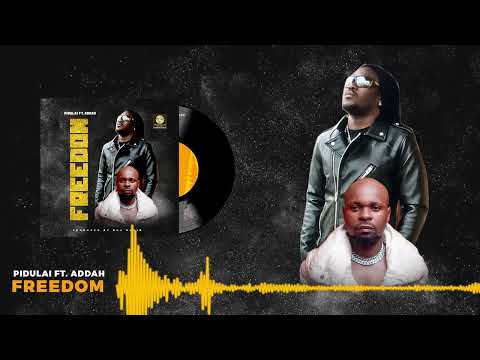 PIDULAI JOGOO FT ADDAH_FREEDOM (OFFICIAL AUDIO)