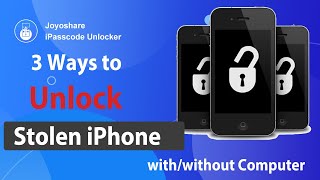 How to Unlock a Stolen/Lost iPhone Passcode with/without Computer