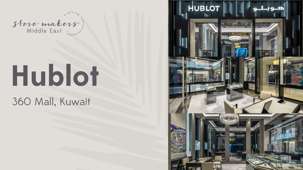 Hublot, 360 Mall, Kuwait