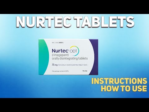 Anwendung von Nurtec ODT-Tabletten: Verwendung, Dosierung, Nebenwirkungen, Kontraindikationen