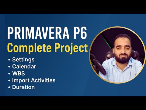 Primavera P6 Complete Project Tutorial | From Settings to Relationships (Step-by-Step)
