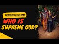 Who Is Supreme God Srila Prabhupada Nectar The Gita Life