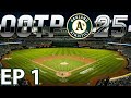 OOTP 25 | Saving The Oakland A’s EP 1 Introduction