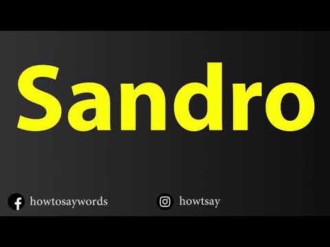 How To Pronounce Sandro
