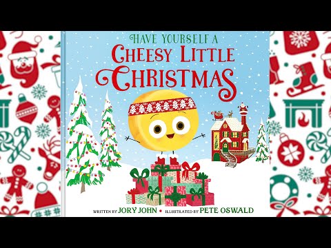 Have Yourself a Cheesy Little Christmas - Read Out Loud Story with Moving Pictures | Big Cheese Book