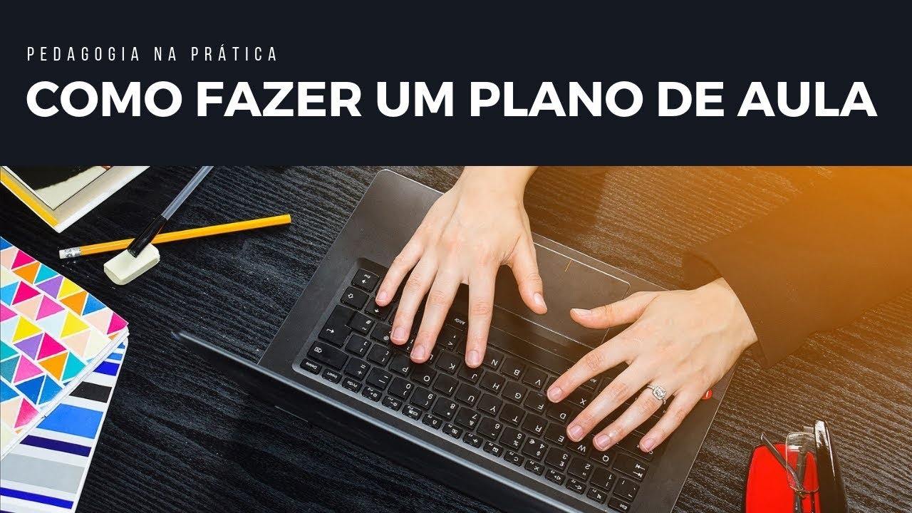 COMO FAZER UM PLANO DE AULA BNCC | PASSO A PASSO + DOWNLOAD GRÁTIS