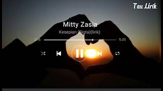 Download lagu Mitty Zasia cover - kesepian (lirik) mp3