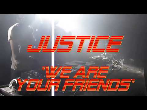 Justice (Live at Webster Hall 2009)  - 'We Are Your Friends'