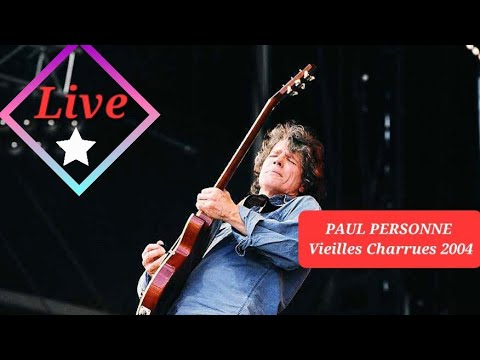 PAUL PERSONNE - Live Festival des Vieilles Charrues 2004 ( HD )💫