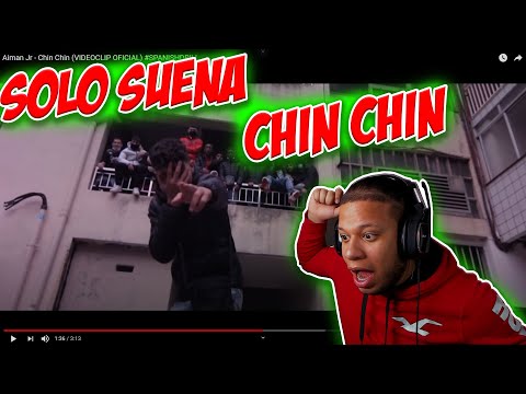 [REACCION] Aiman Jr - Chin Chin (VIDEOCLIP OFICIAL) #SPANISHDRILL