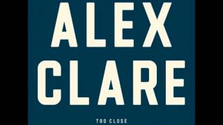 Alex Clare -  Too Close (Deep House mix)