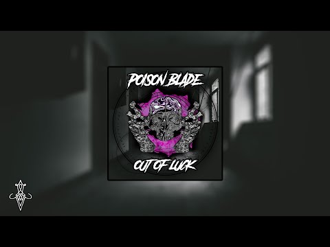 Poison Blade - Out Of Luck