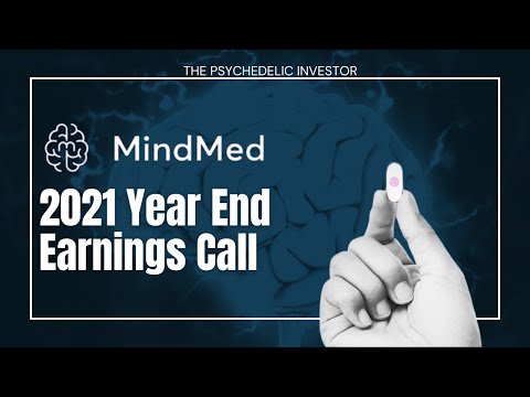 MindMed 2021 Year-End Conference Call and Earnings: Big Updates for MNMD Stock
