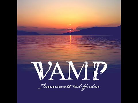 Vamp - Sommernatt Ved Fjorden