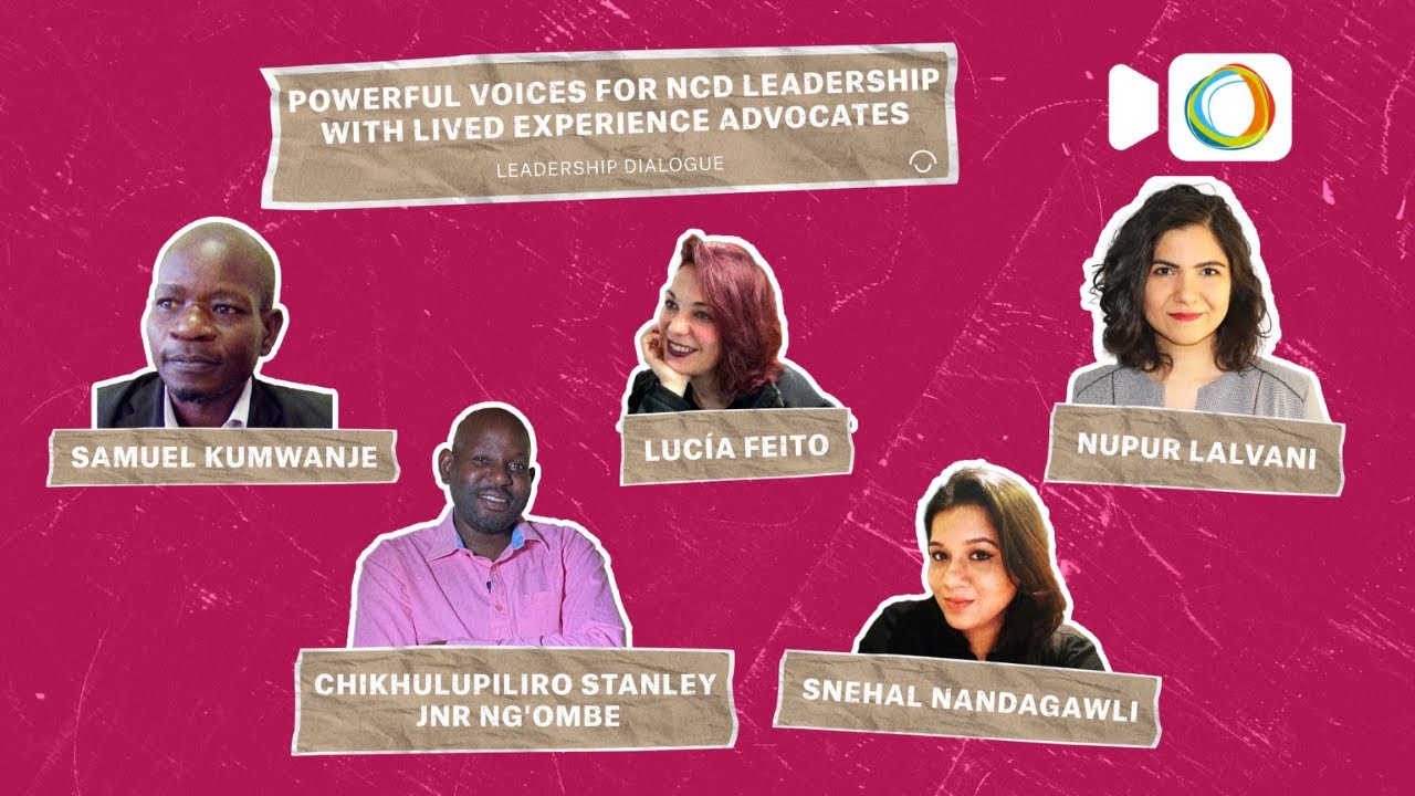 Powerful voices for NCD leadership with lived experience advocates