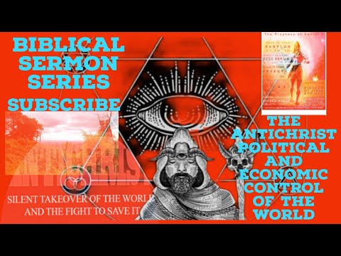 THE ANTICHRIST POLITICAL AND ECONOMIC CONTROL OF THE WORLD / #bible #video
