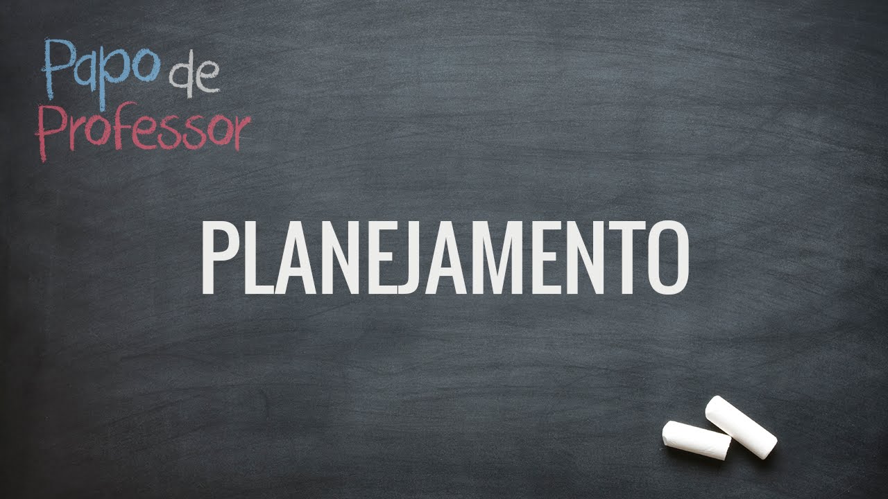 Como fazer um bom planejamento escolar?