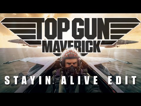 TOP GUN MAVERICK | Stayin Alive