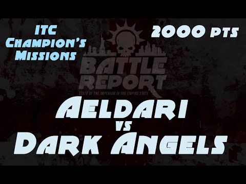Warhammer 40K Battle Report - Aeldari vs Dark Angels | ITC Champion's Missions | Sean Nayden's Eldar