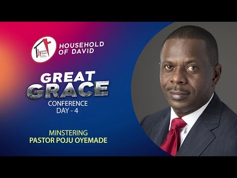 Great Grace Conference - Day 4 | Pastor Poju Oyemade