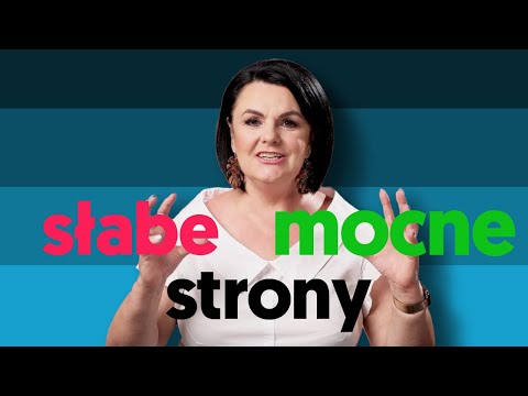 Mocne i słabe strony, jak je odkryć? Jak je wykorzystać?